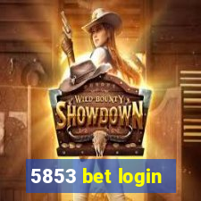 5853 bet login